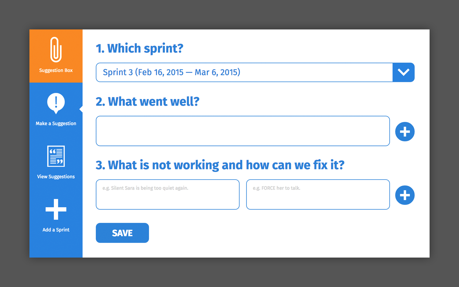 An app used to accept suggestions on how a team can make improvements. Contains a dropdown box where the user can select sprint, an input for what went well and an input for what is not working and how it can be fixed